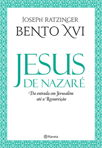 Jesus De Nazaré - Da Entrada Em Jerusalém Até A Re