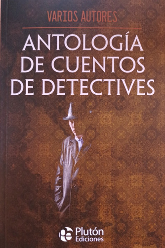 Antología De Cuentos De Detectives.