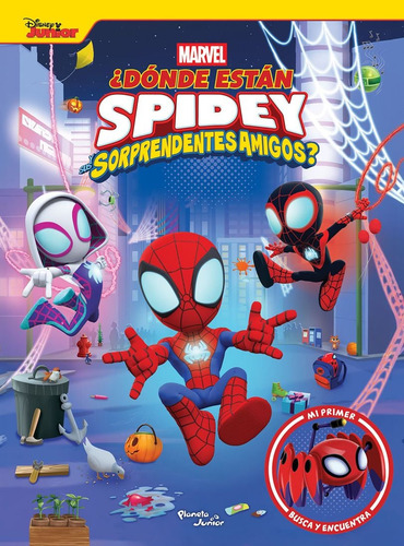 ¿dónde Están Spidey Y Sus Sorprendentes Amigos?, De Marvel. Editorial Planeta (licencias), Tapa Blanda, Edición 01 En Español, 2025