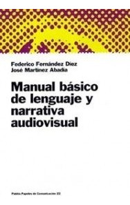 Manual Básico De Lenguaje Y Narrativa Audiovisual - Federico