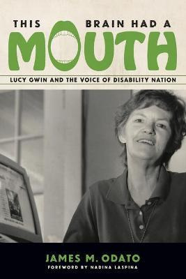 Libro This Brain Had A Mouth : Lucy Gwin And The Voice Of...
