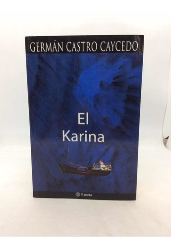 Germán Castro Caycedo - El Karina - Lit Colombiana - 1998