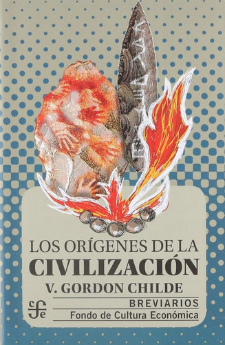 Origenes De La Civilizacion,los (sin Coleccion) / Vere Gordo