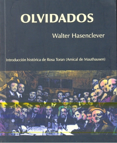 Olvidados - Walter Hasenclever
