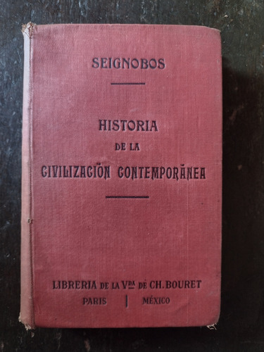Historia De La Civilización Contemporánea De Seignobos 1914 (Usado)