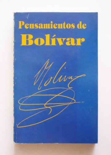 Maria Eloisa Alvarez - Pensamientos De Bolivar