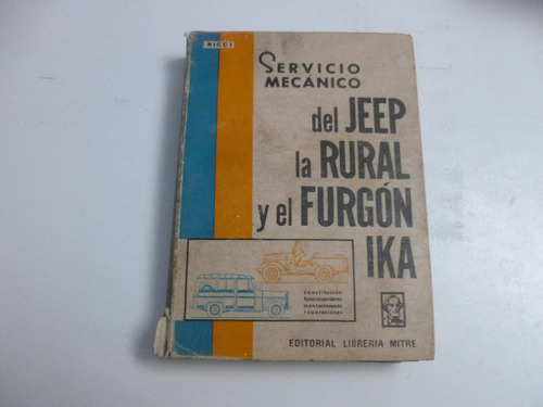 Servicio Mecánico Del Jeep,la Rural Y Furgón Ika