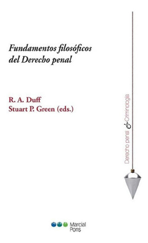 Libro - Fundamentos Filosóficos Del Derecho Penal, De Duff,