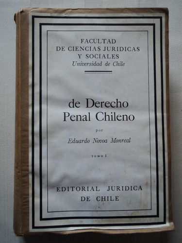 Curso De Derecho Penal Chileno Eduardo Novoa M, Tomo 1, 1960