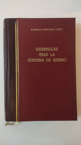 Guerrillas Tras Las Cortinas De Hierro-e.martinez Codo-(73)