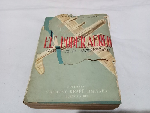 El Poder Aereo Clave De La Supervivencia De Seversky