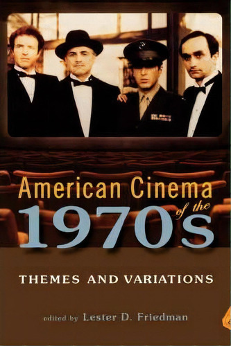 American Cinema Of The 1970s, De Lester D. Friedman. Editorial Rutgers University Press, Tapa Blanda En Inglés