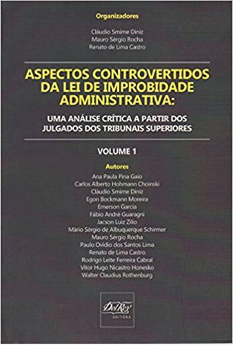 Aspectos Controvertidos Da Lei De Improbidade Administrativa Editora Del Rey, Capa Mole, Edição 1ª Edição - 2015 Em Português