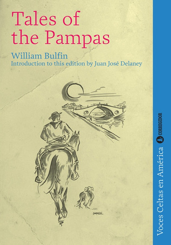 Tales Of The Pampas 1a.ed - William Bulfin