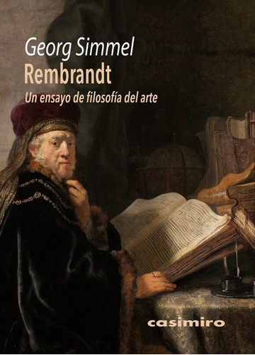 Rembrandt Un Ensayo De Filosofia Del Arte - Simmel, Georg