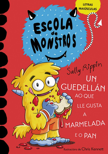 Aprende A Ler Na Escola De Monstros 2 - Un Guedellán Ao Que Lle Gusta A Marmelada E O Pan
