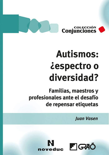 Libro: Autismos: ¿espectro O Diversidad?: Familias, Maestros