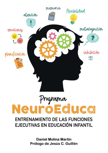 Programa Neuroeduca: Entrenamiento De Las Funciones Ejecutiv