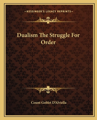 Libro Dualism The Struggle For Order - D'alviella, Count ...