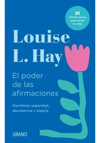 El Poder De Las Afirmaciones, Louise L. Hay