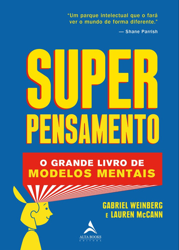 Superpensamento: O Grande Livro dos Modelos Mentais, de Weinberg, Gabriel. Starling Alta Editora E Consultoria  Eireli, capa mole em português, 2020