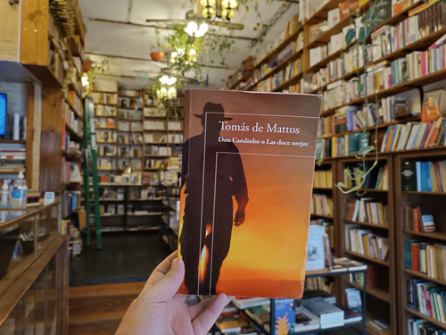 Don Candinho O Las Doce Orejas. Tomás De Mattos. (Usado)