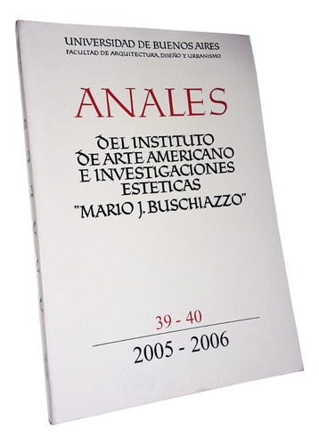 Anales Del Instituto De Arte Americano E Inv. Esteticas 2006