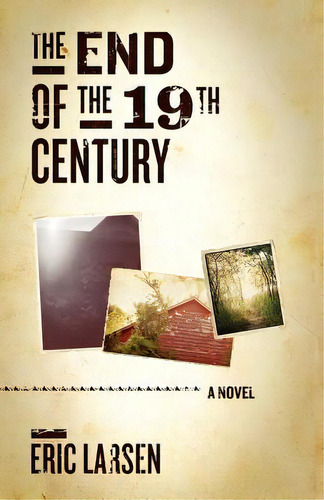 The End Of The 19th Century, De Larsen, Eric. Editorial Oliver Arts & Open Pr, Tapa Blanda En Inglés
