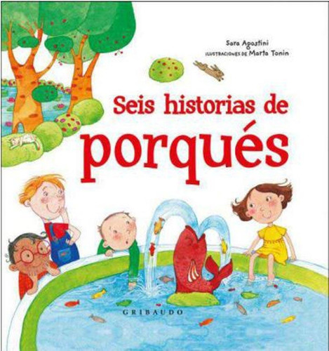 Seis Historias De Porques - Sara Agostini / Marta Tonin