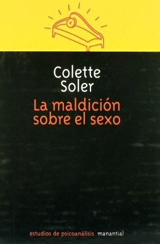 Libro La Maldicion Sobre El Sexo De Colette Soler
