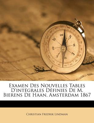 Libro Examen Des Nouvelles Tables D'intã©grales Dã©finies...