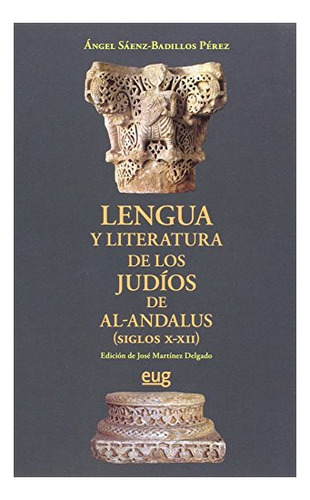 Libro Lengua Y Literartura De Los Judios De Al-andalus  De S