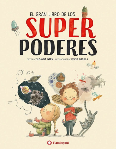 El Gran Libro De Los Superpoderes - Susanna Isern