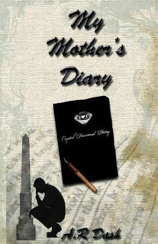 My Mother's Diary, De A R Dash. Editorial Armein Purcell, Tapa Blanda En Inglés