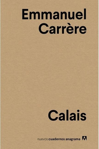 Calais - Carrere, Emmanuel