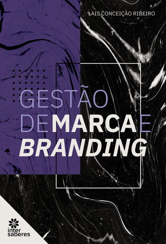 Gestão de marca e branding, de Ribeiro, Lais ceição. Editorial Editora Intersaberes Ltda., capa mole em português, 2021