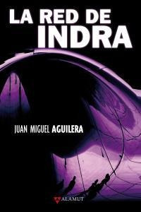 Red De Indra,la - Aguilera,juan Miguel