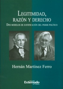 Legitimidad Razón Y Derecho Dos Modelos De Justificación Del