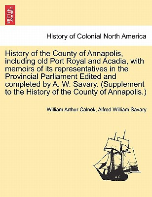 Libro History Of The County Of Annapolis, Including Old P...