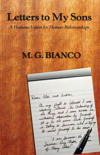 Letters To My Sons: A Humane Vision For Human Relationships, De Bianco, M. G.. Editorial Createspace, Tapa Blanda En Inglés