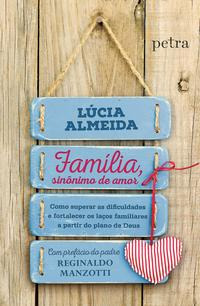 Libro Familia Sinonimo De Amor De Almeida Lucia Rosa De Pet