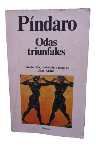 Adp Odas Triunfales Pindaro / Ed. Planeta 1990 Barcelona