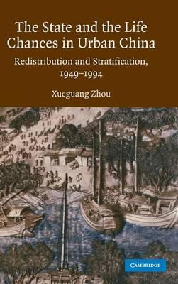 Libro The State And Life Chances In Urban China - Xueguan...