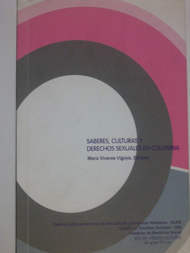 Saberes, Culturas Y Derechos Sexuales En Colombia