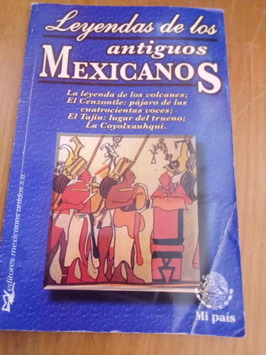 Leyendas De Los Antiguos Mexicanos