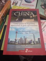 Comprar China Cómo Puedo La Argentina Aprovechar La Gran Oportunidad