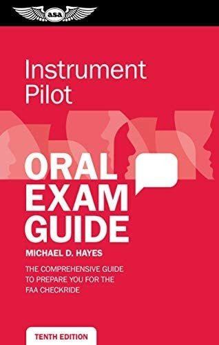 Instrument Pilot Oral Exam Guide : The Comprehensive Guide To Prepare You For The Faa Checkride, De Michael D. Hayes. Editorial Aviation Supplies  And  Academics, Tapa Blanda En Inglés