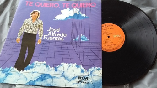 José Alfredo Fuentes Te Quiero Te Quiero Lp Importado 1974