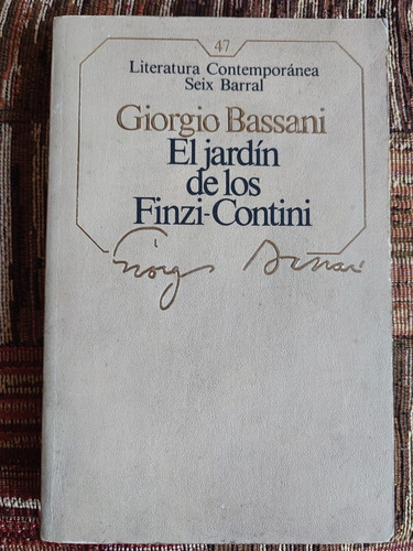 El Jardín De Los Finzi-contini. Giorgio Bassani.