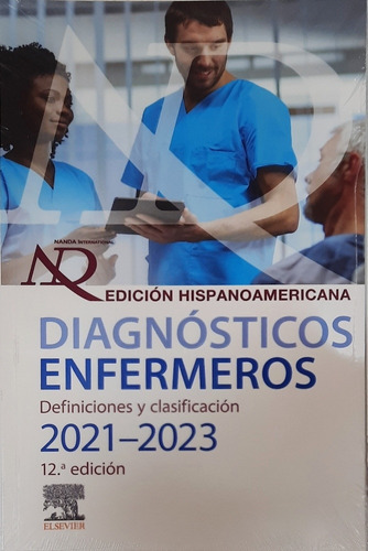 Nanda Diagnósticos Enfermeros 2021-2023 12 Ed. Nuevo
